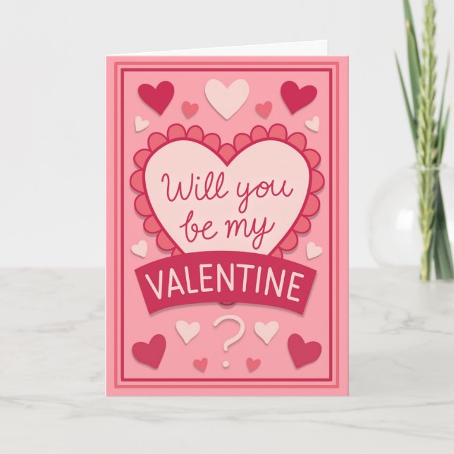 Will You Be My Valentine Greeting Karte (Vorderseite)