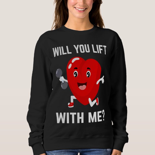 Will You Lift Gym Couple Bodybuilding Workout Powe Sweatshirt (Vorderseite)