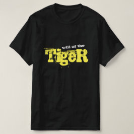 Wille des Tigers T-Shirt