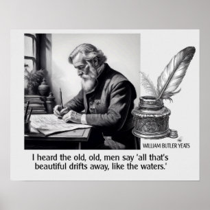 William Butler Yeats Beauty Quote Poster