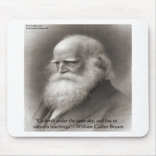 William Cullen Bryant & Nature Zitat Mousepad