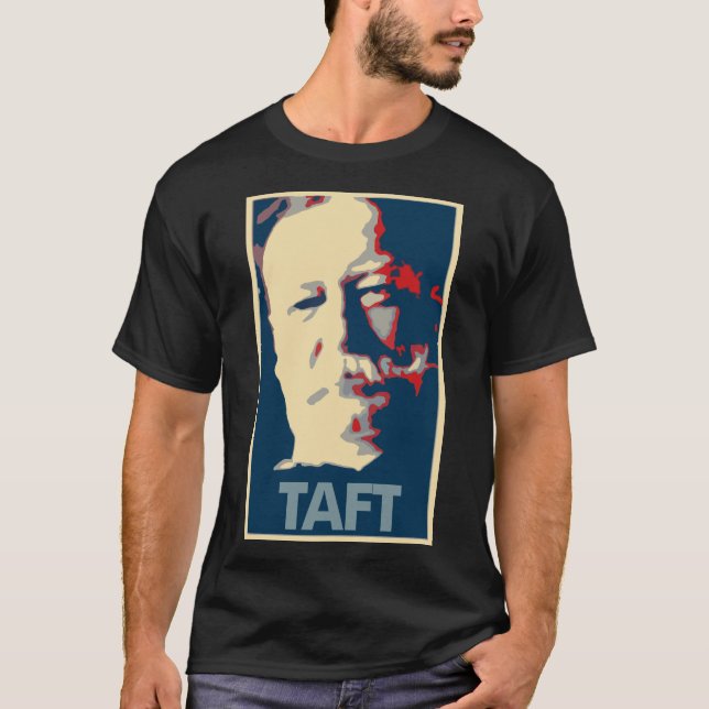 William Howard Taft-Plakat-politische Parodie T-Shirt (Vorderseite)