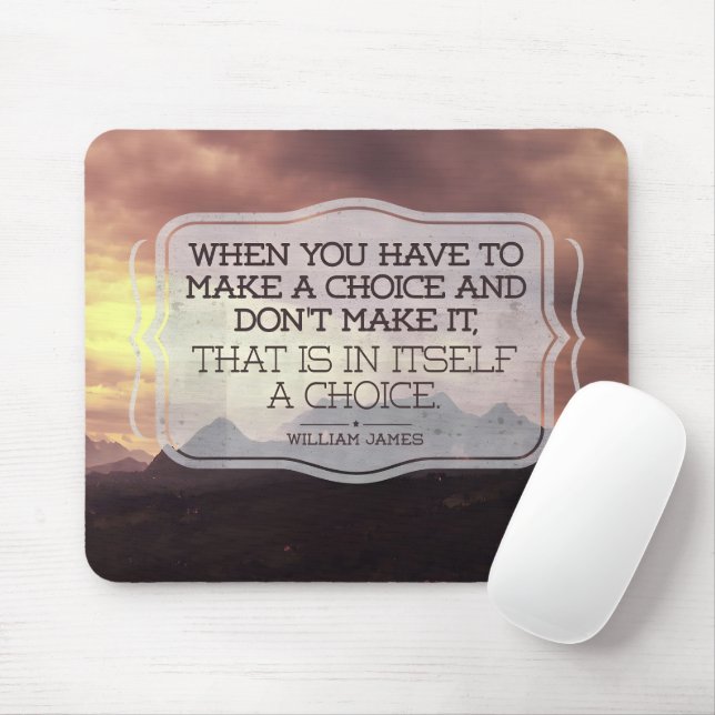 William James Inspirational Zitat "Choice" Mousepad (Mit Mouse)