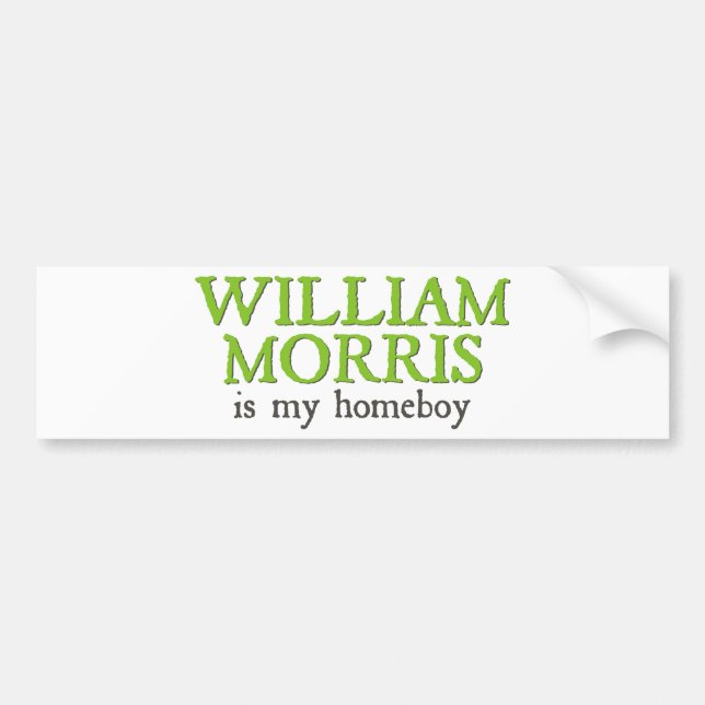 William Morris ist mein Homeboy Autoaufkleber (Vorne)
