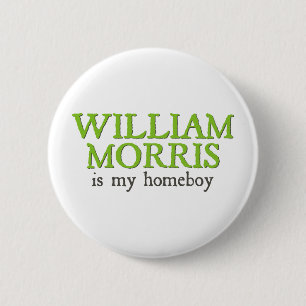 William Morris ist mein Homeboy Button