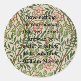 William Morris Quote Runder Aufkleber