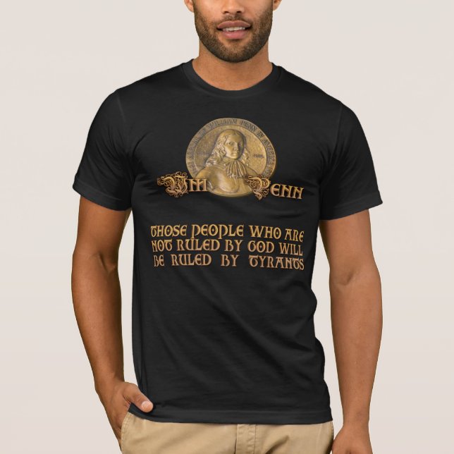 William Penn-Zitat: Werden vom Gott oder von den T-Shirt (Vorderseite)
