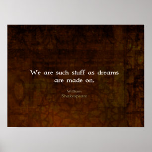 William Shakespeare Inspirational Dream Quote Poster