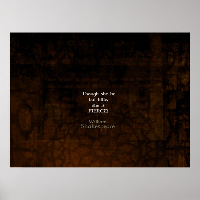 William Shakespeare Little and Fierce Quotation Poster (Vorne)