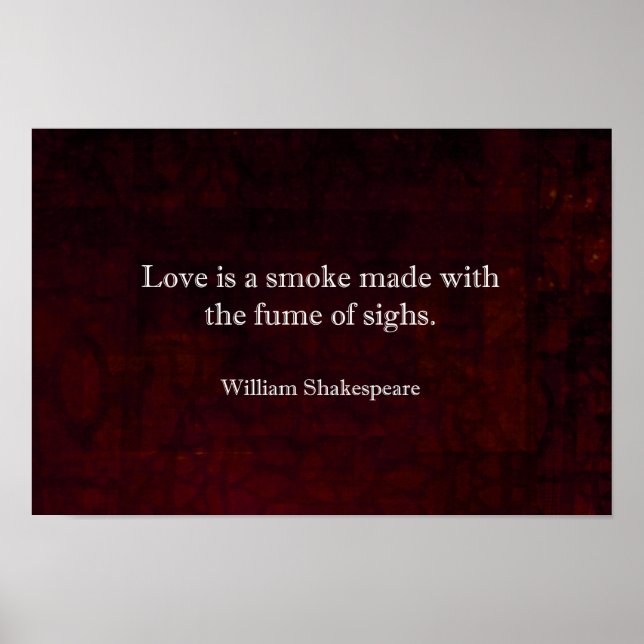 William Shakespeare Romeo und Julia LIEBE Zitat Poster (Vorne)