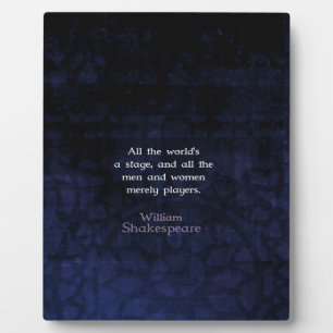 William Shakespeare - Weltweit ein Zitat zur Bühne Fotoplatte
