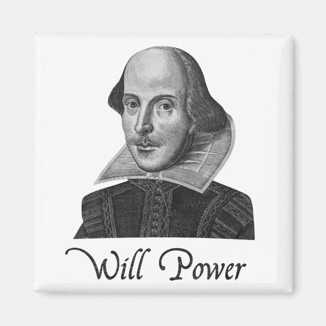 William Shakespeare Will Power Magnet (Vorne)