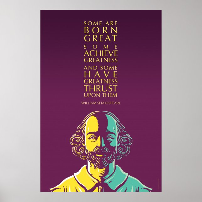 William Shakespeare Zitat: Einige sind Geboren gro Poster (Vorne)