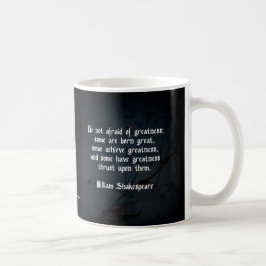 William Shakespeare Zitat - Greatness Tasse