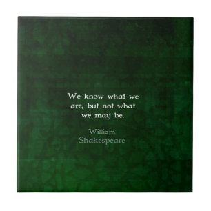 William Shakespeare Zitat über Möglichkeiten Fliese