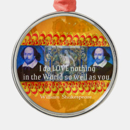 William Shakespeare Zitat zur romantischen LIEBE Ornament Aus Metall