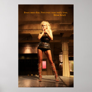 William Wallace-Zitat - jeder Mann stirbt… Poster