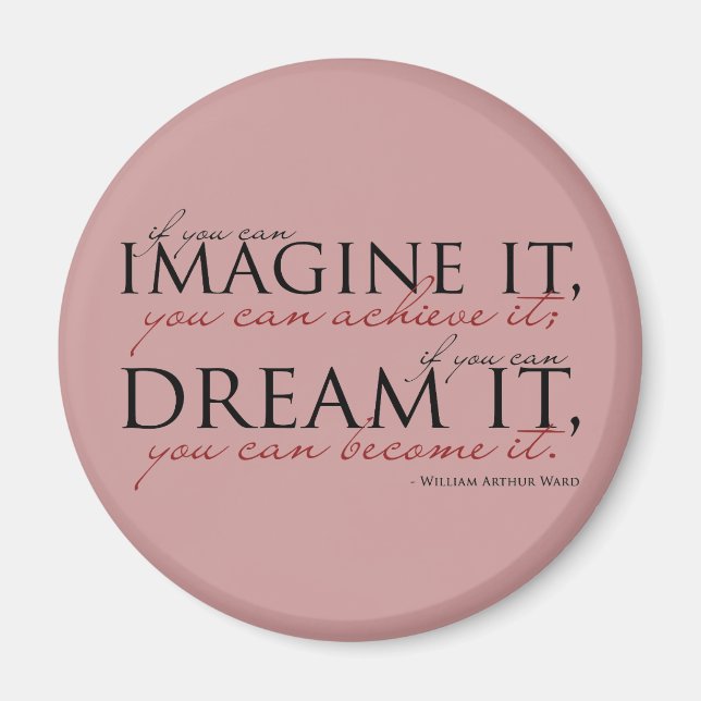 William Ward Imagine Quote Magnet (Vorne)