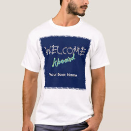 Willkommen an Bord des Bootes Name Segelschiff The T-Shirt