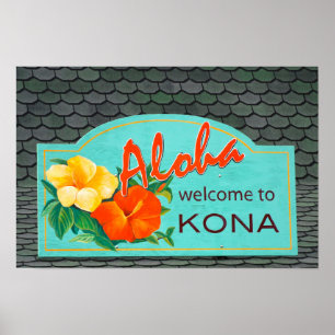 Willkommen auf Kona Sign, Big Island, Hawaii Poster