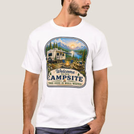 Willkommen auf unserem Campingplatz, die Zeit hier T-Shirt