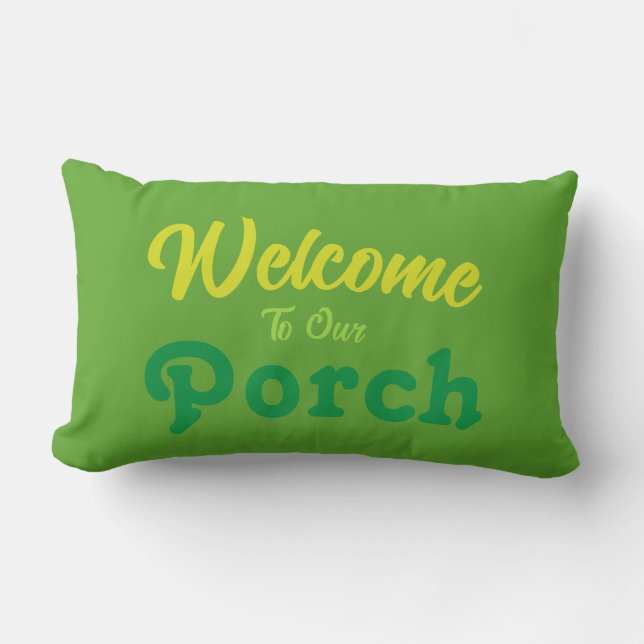 Willkommen auf unserer Veranda / Immer / St Patric Lendenkissen (Vorderseite)