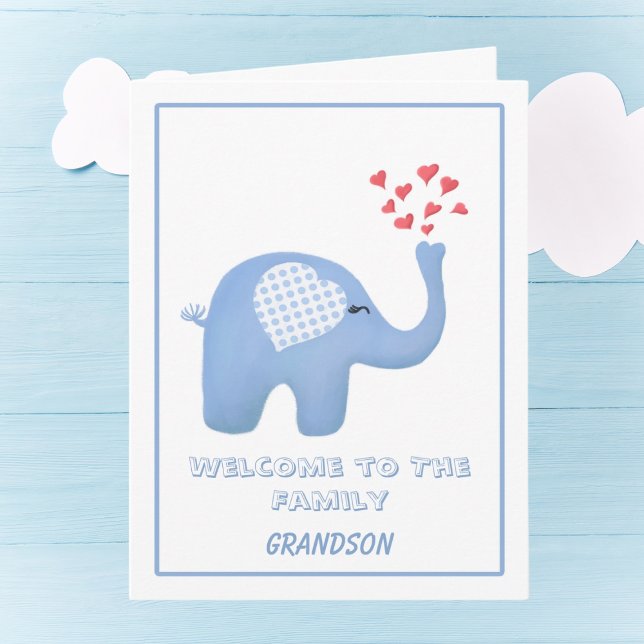 Willkommen bei der Familie Grandson Baby Elephant Karte (Von Creator hochgeladen)