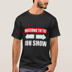 Willkommen bei der Gun Show Weight Sportym Funny B T-Shirt