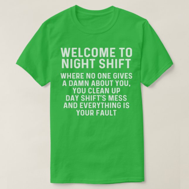 Willkommen bei der Nachtschicht T-Shirt (Design vorne)