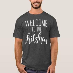 Willkommen bei der Shitshow Funny Parenting T-Shirt