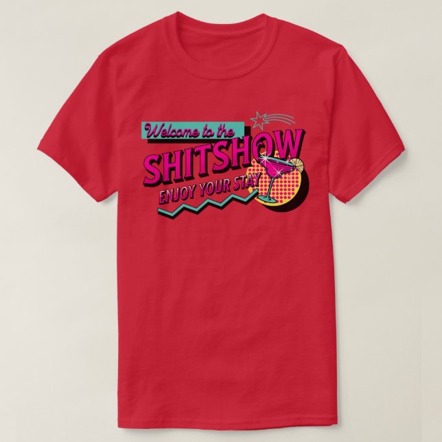 Willkommen bei der Shitshow T-Shirt (Design vorne)