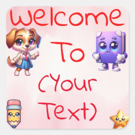 Willkommen bei [Klasse/Klasse] Anpassbarer Lehrer Quadratischer Aufkleber