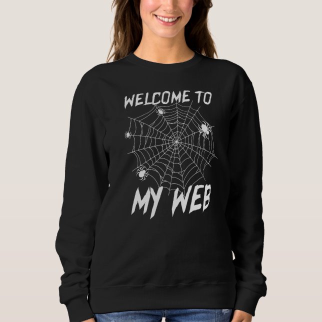 Willkommen bei meinen Webspinnen Sweatshirt (Vorderseite)