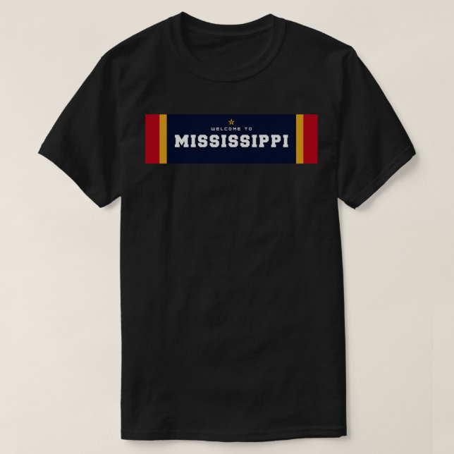 Willkommen bei Mississippi 1 T-Shirt (Design vorne)