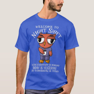 Willkommen bei Night Shift, wo jeder Tag ein Monta T-Shirt