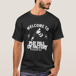Willkommen bei Pals Spielzeugfabrik Es ist Kinders T-Shirt