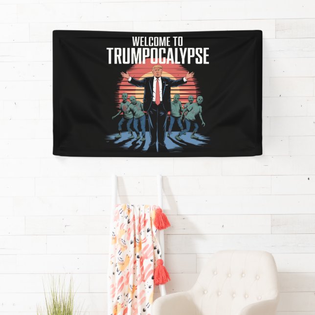 Willkommen bei Trump-ocalypse Funny Trump Hallowee Banner (Insitu)