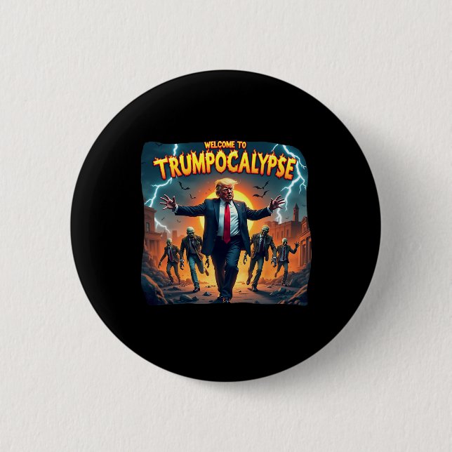 Willkommen bei Trump-okalypse Lustiger Donald Trum Button (Vorderseite)