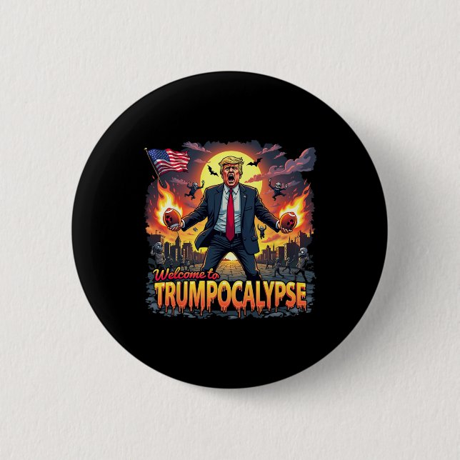 Willkommen bei Trump-okalypse Lustiger Donald Trum Button (Vorderseite)
