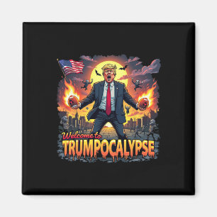 Willkommen bei Trump-okalypse Lustiger Donald Trum Magnet
