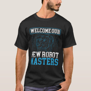 Willkommen bei unseren neuen Roboter Masters Artif T-Shirt