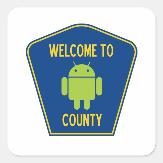 Willkommen beim Android Landkreis (Bug Droid Sign) Quadratischer Aufkleber (Vorderseite)