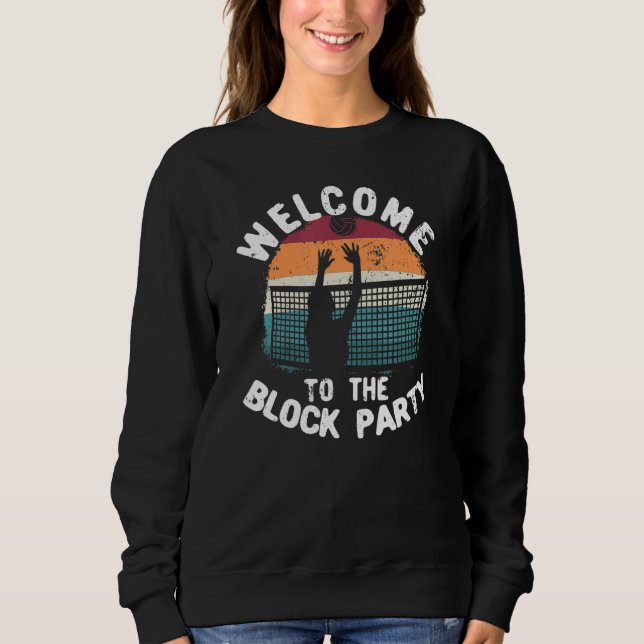 Willkommen beim Block Party Beach Volleyball Playe Sweatshirt (Vorderseite)