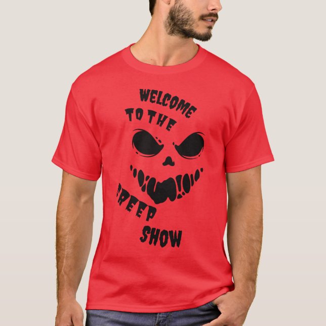Willkommen beim Creep Show Funny Halloween T-Shirt (Vorderseite)