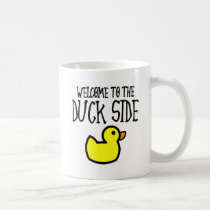 Willkommen beim Duck Side Funny Mug Tasse