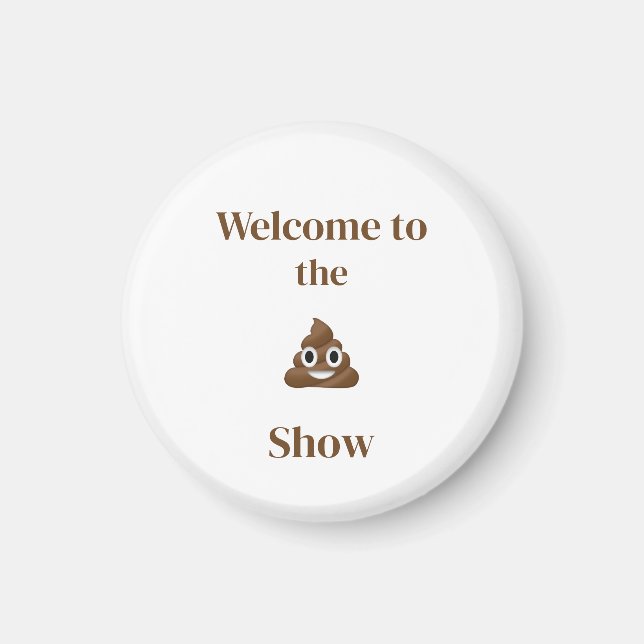 Willkommen beim Poo Emoji Show Funny Magnet (Vorne)
