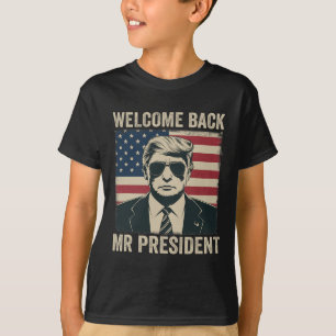 Willkommen Byck Herr Präsident Donald Trump Sieg 1 T-Shirt