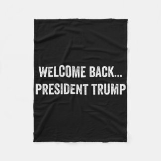 Willkommen Byck... Präsident Trump US-Wahl 2025 R Fleecedecke
