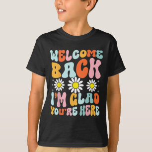 Willkommen Ck Ich Bin Froh Dass Du Hier Bist Lehre T-Shirt