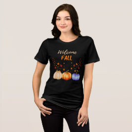 WILLKOMMEN FALL VIBES T - Shirt